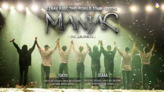 Stray Kids 2nd World Tour “MANIAC” ENCORE in JAPAN