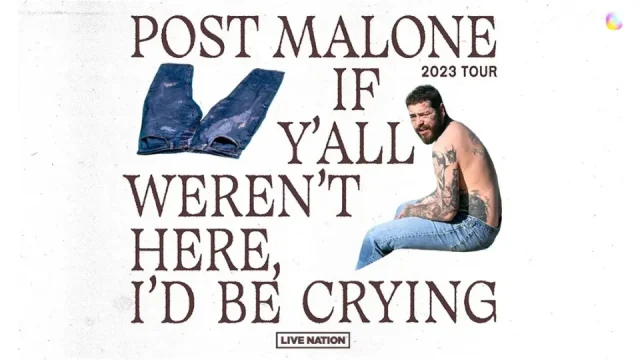 Post Malone ライブ2023 If Y'all Weren't Here, I'd Be Crying
