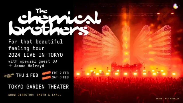 THE CHEMICAL BROTHERS (ケミカルブラザーズ) 来日『For that beautiful feeling tour 2024 LIVE IN TOKYO』東京ガーデンシアターのセトリ