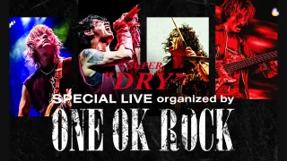 SUPER DRY スペシャルライブ 2024 ONE OK ROCK (ワンオク)